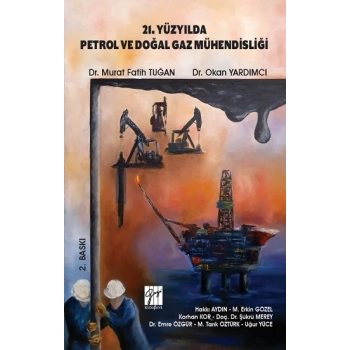 21. Yüzyılda Petrol ve Doğal Gaz Mühendisliği