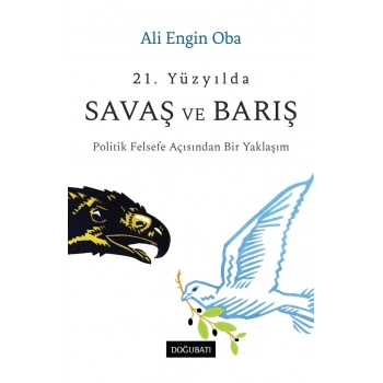21. Yüzyılda Savaş ve Barış