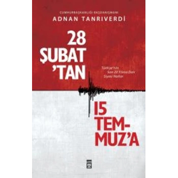 28 Şubattan 15 Temmuza