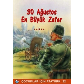 30 Ağustos En Büyük Zafer