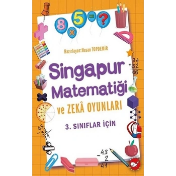 3.Sınıflar İçin Singapur Matematiği ve Zeka Oyunları