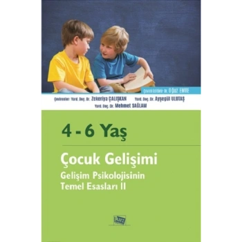 4-6 Yaş Çocuk Gelişimi Gelişim Psikolojisinin Temel Esasları II