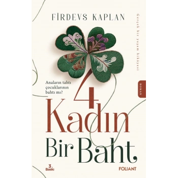 4 Kadın Bir Baht