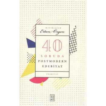 40 Soruda Postmodern Edebiyat