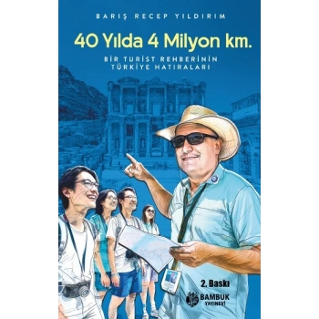 40 Yılda 4 Milyon Km.