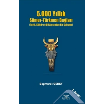 5000 Yıllık Sümer-Türkmen Bağları