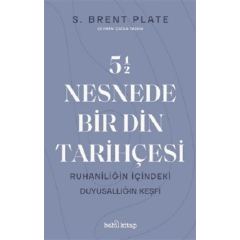 5,5 Nesnede Bir Din Tarihçesi