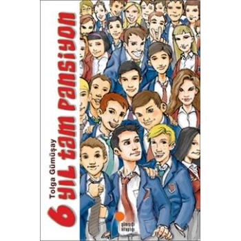 6 Yıl Tam Pansiyon