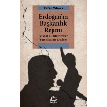 Erdoğan’ın Başkanlık Rejimi