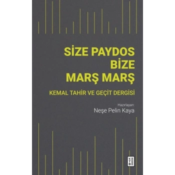 Size Paydos Bize Marş Marş