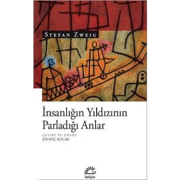 İnsanlığın Yıldızının Parladığı Anlar