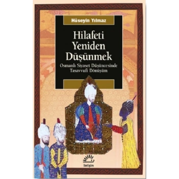 Hilafeti Yeniden Düşünmek
