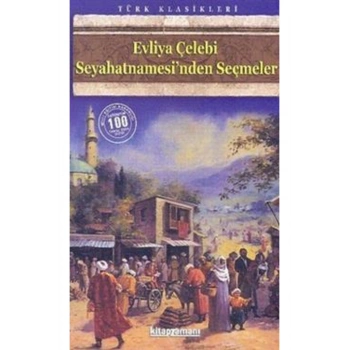 Evliya Çelebi Seyahatnamesinden Seçmeler