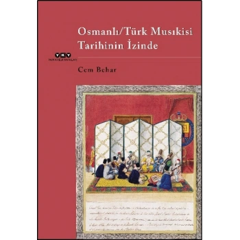 Osmanlı/Türk Musıkisi Tarihinin İzinde