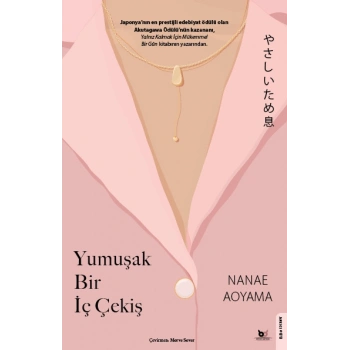 Yumuşak Bir İç Çekiş