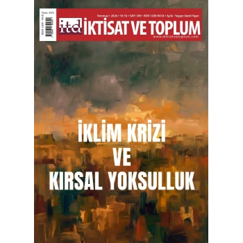 İktisat ve Toplum Dergisi 189. Sayı  İklim Krizi ve Kırsal Yoksulluk