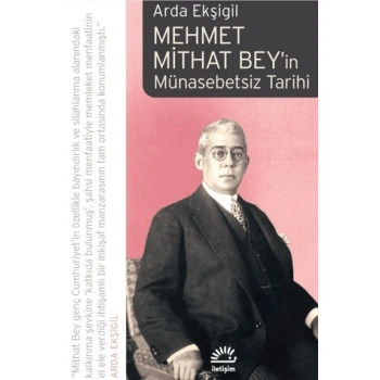 Mehmet Mithat Beyin Münasebetsiz Tarihi