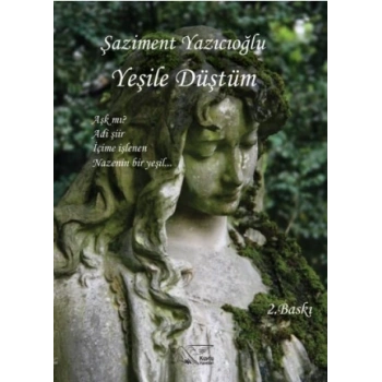 Yeşile Düştüm