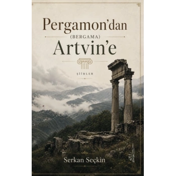 Pergamondan (Bergama) Artvine