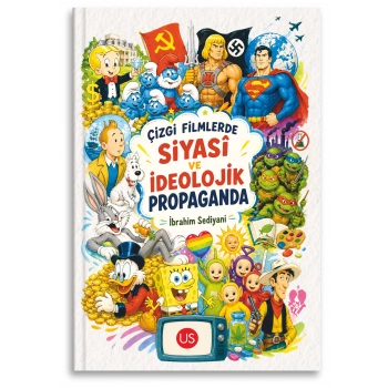 Çizgi Filmlerde Siyasi ve İdeolojik Propaganda