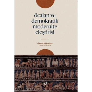 Öcalan ve Demokratik Modernite Eleştirisi