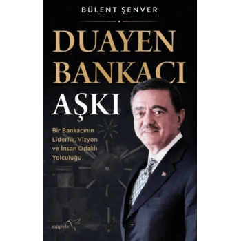 Duayen Bankacı Aşkı