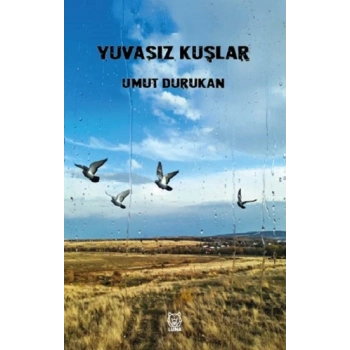 Yuvasız Kuşlar