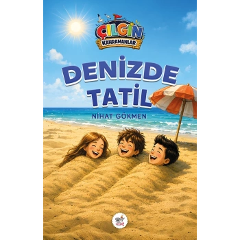 Çılgın Kahramanlar - Denizde Tatil