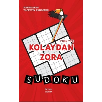 7’den 70’e Kolaydan Zora Sudoku (Renkli Basım)