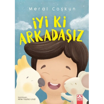 İyi Ki Arkadaşız
