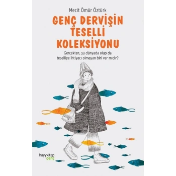 Genç Dervişin Teselli Koleksiyonu