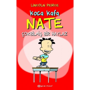 Koca Kafa Nate Çok Bilmiş Bir Haylaz