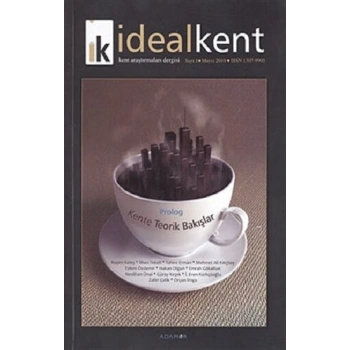 İdeal Kent - Kent Araştırmaları Dergisi Sayı: 1
