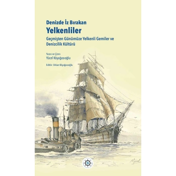 Denizde İz Bırakan Yelkenliler