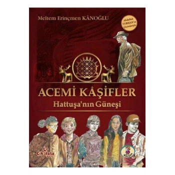 Acemi Kaşifler - Hattuşanın Güneşi