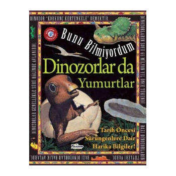 Dinozorlar Da Yumurtlar - Bunu Bilmiyordum - Tarih Öncesi Sürüngenlere Dair Harika Bilgiler!