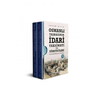 Osmanlı Taşrasının İdari Taksimatı ve Yöneticileri (2 Cilt Kutulu Set)