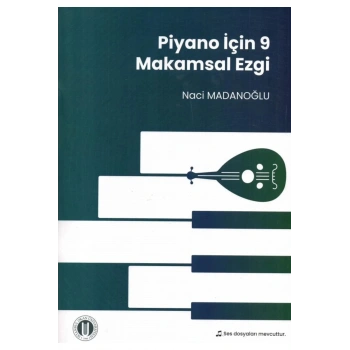 Piyano İçin 9 Makamsal Ezgi
