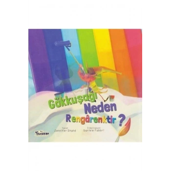 Gökkuşağı Neden Rengarektir? - Neden Serisi