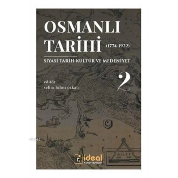 Osmanlı Tarihi-2 (1774-1922)