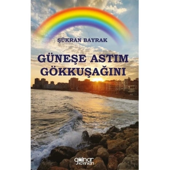 Güneşe Astım Gökkuşağını