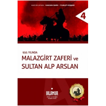 Malazgirt Zaferi ve Sultan Alp Arslan (Ciltli)