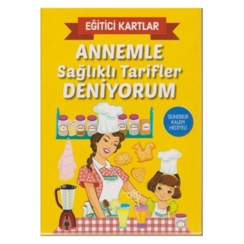 Eğitici Kartlar Annemle Sağlıklı Tarifler Deniyorum