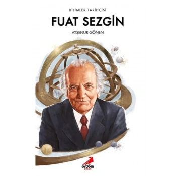 Fuat Sezgin - Bilimler Tarihçisi