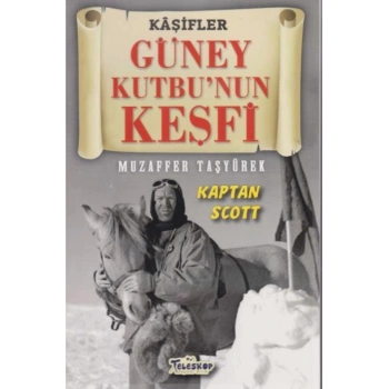 Güney Kutbunun Keşfi - Kaşifler