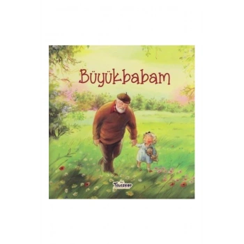 Büyükbabam - Akrabalar Serisi