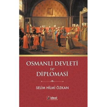 Osmanlı Devleti ve Diplomasi