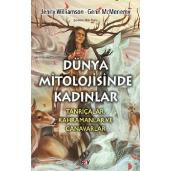 Dünya Mitolojisinde Kadınlar