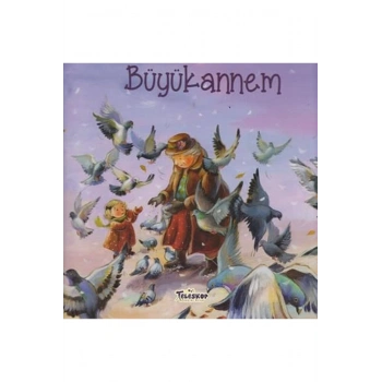 Büyükannem - Akrabalar Serisi
