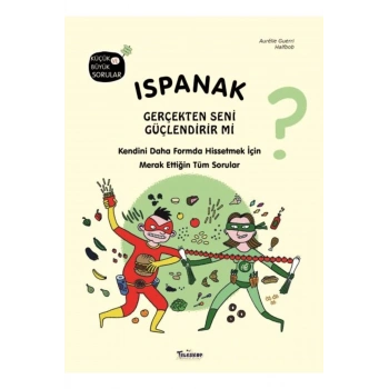 Ispanak Gerçekten Seni Güçlendirir mi?